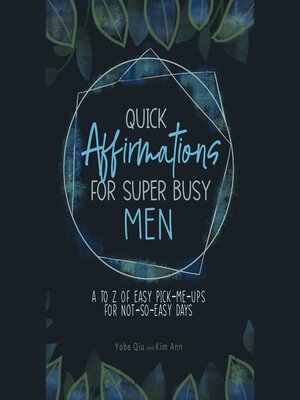 cover image of Quick Affirmations for Super Busy Men